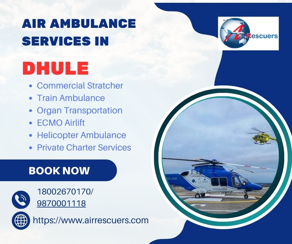 Serving Dhule with Trusted Air Ambulance Services