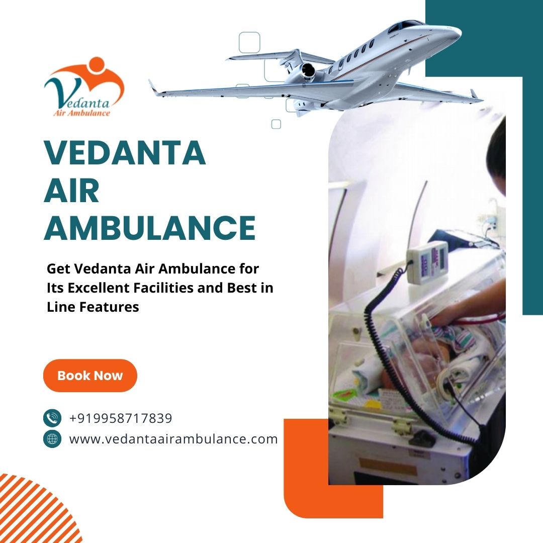Vedanta Air Ambulance in Mumbai Provides Perfect Patient Transportation Services