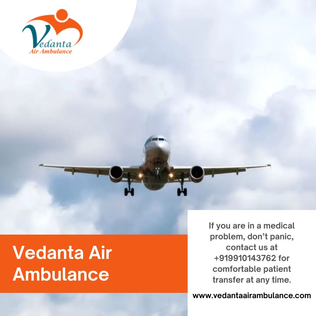 Get Quality Care during Travel with Vedanta Air Ambulance in Bangalore