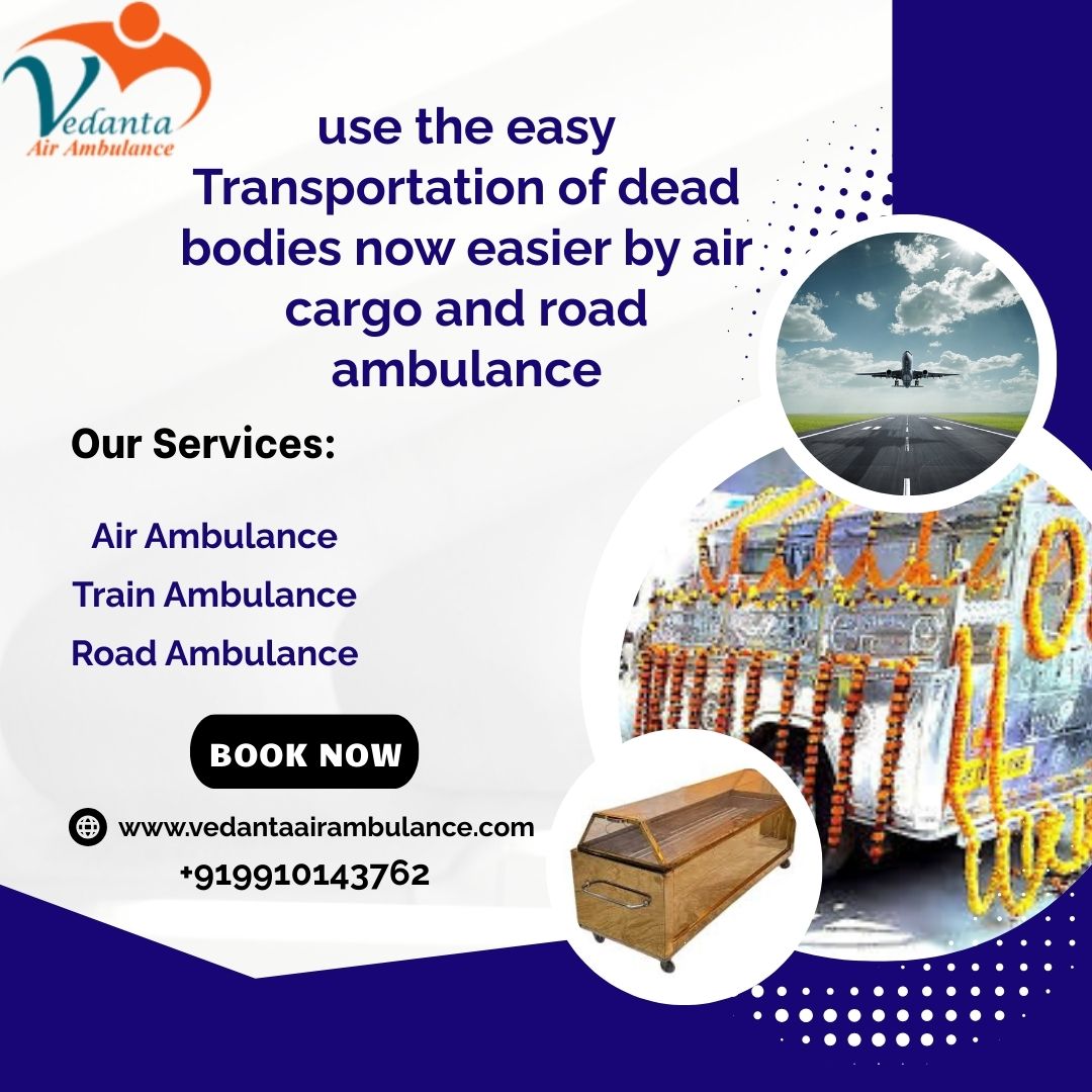 Vedanta Corpse Ambulance Service in Chennai at a very affordable price, book now