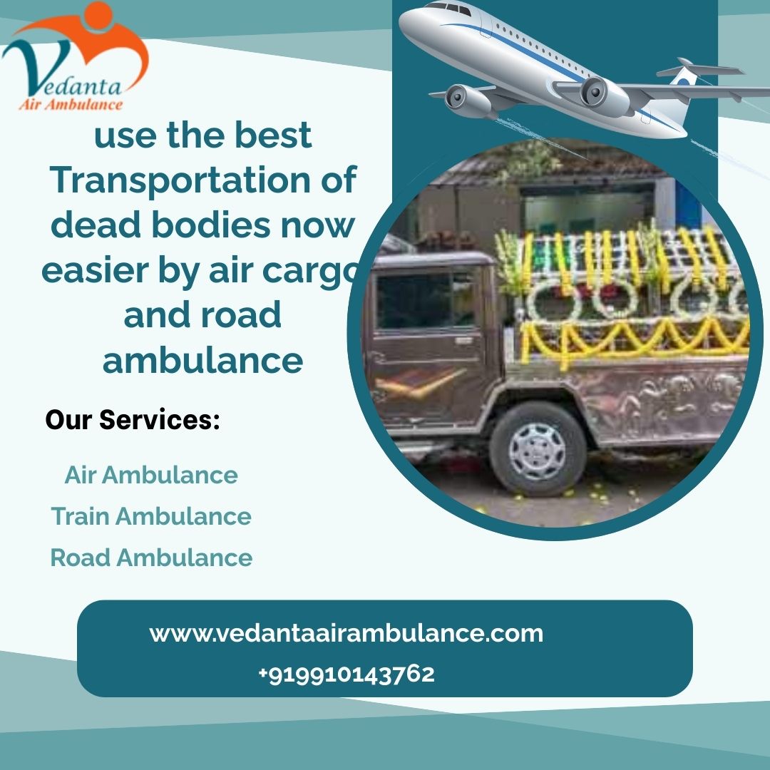 Get the Best Vedanta Mortuary Ambulance Service in Siliguri at lowest price