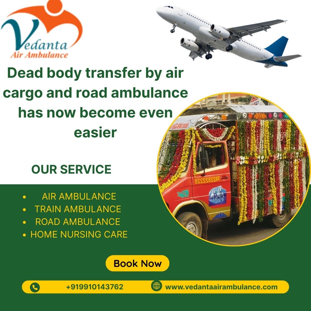 Get the safest Vedanta hearse ambulance facility in Siliguri at your convenience