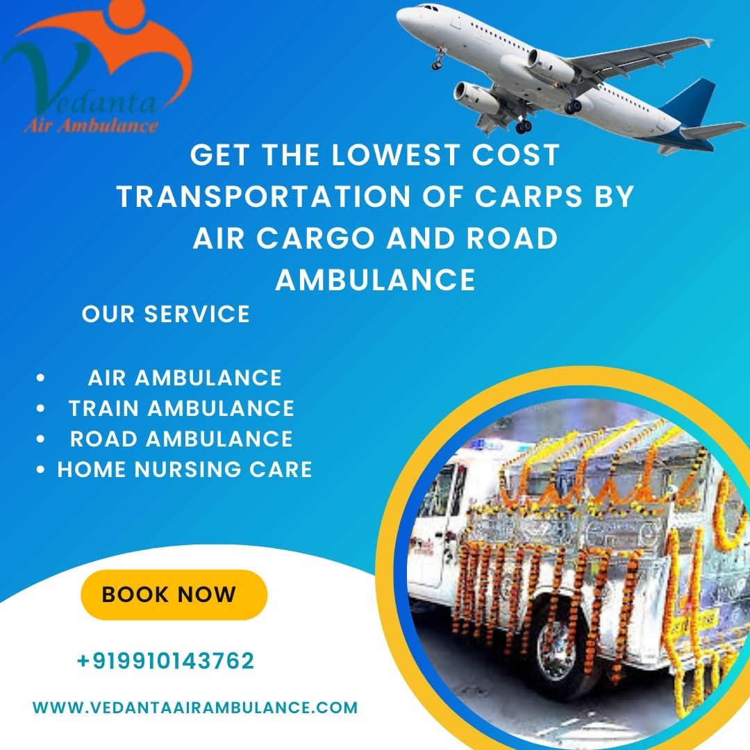 Vedanta Dead Body Ambulance service provides fast transfer facility in Siliguri