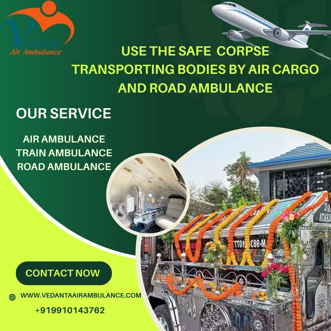 Get the safest Vedanta cadaver ambulance service in Hyderabad at the lowest price
