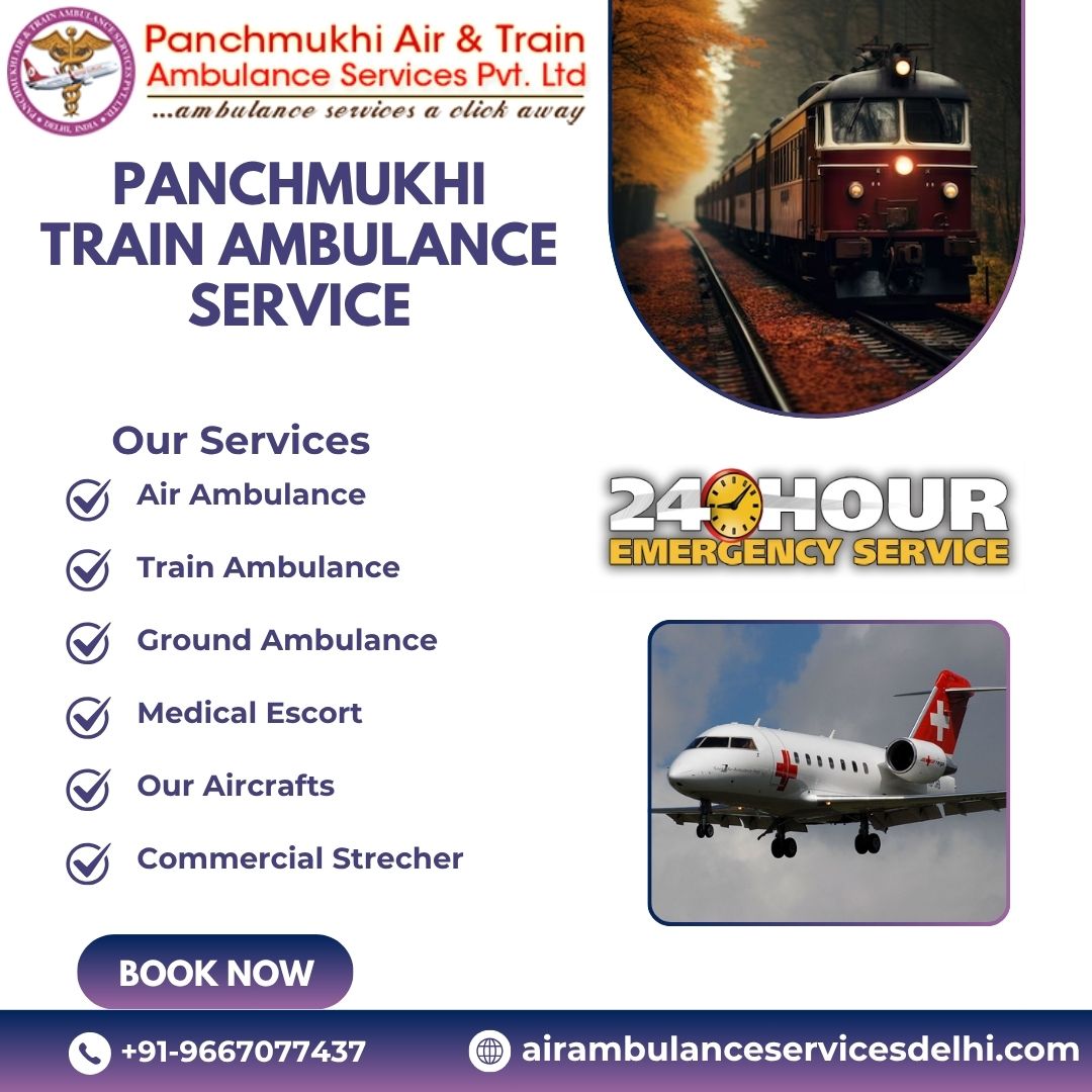 Panchmukhi Train Ambulance from Guwahati provides Medical Transfer with full Safety