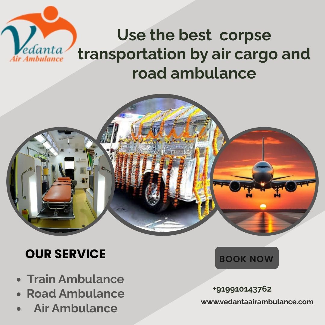 Book Vedanta Dead Body Ambulance Service in Varanasi at the lowest price