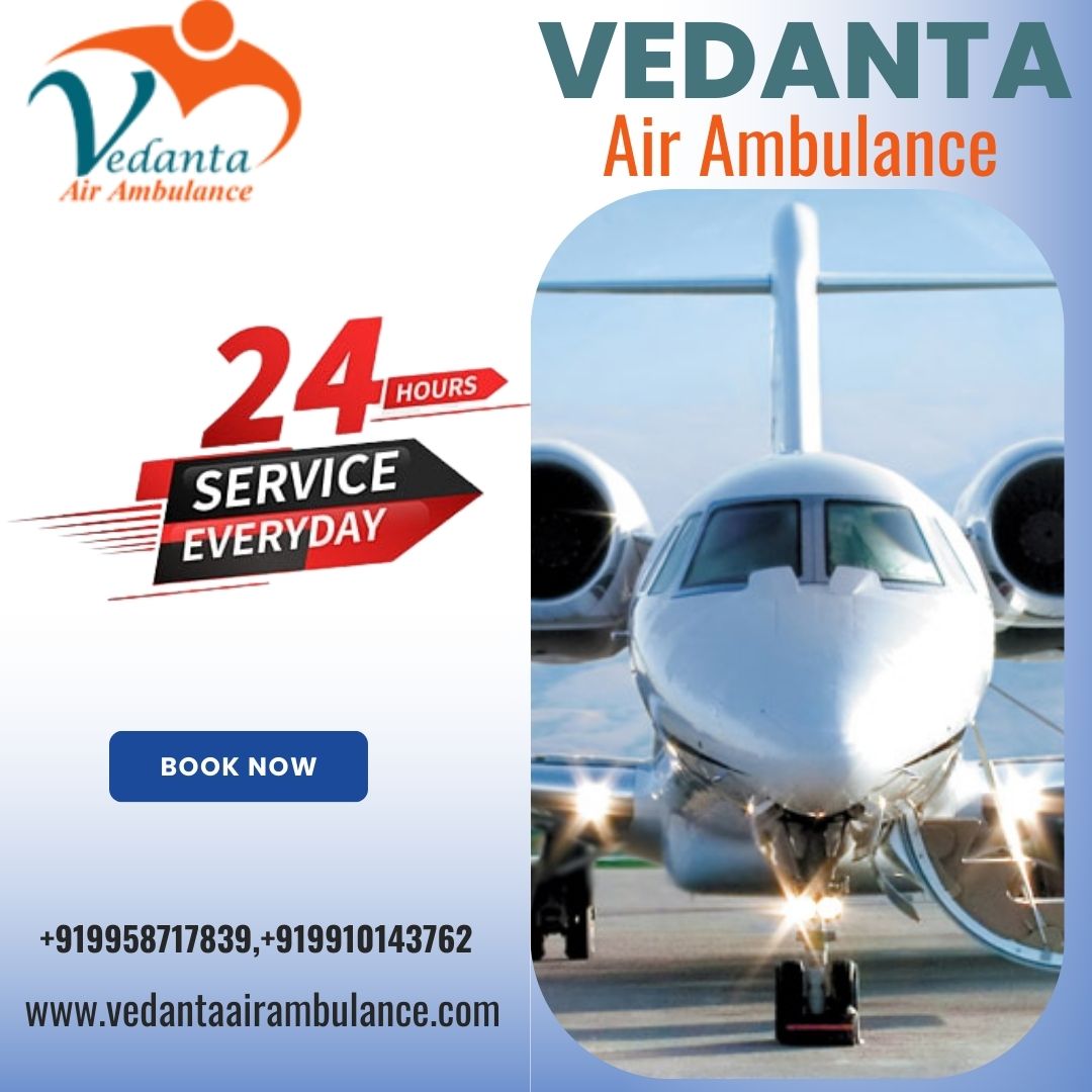 Hassle-Free Patient Transfer with Vedanta Air Ambulance Service in Hyderabad