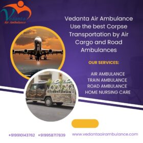 Vedanta-Air-Ambulance-Get-Easy-Corpse-Transportation-by-Air-Cargo-and-Road-Ambulances-2