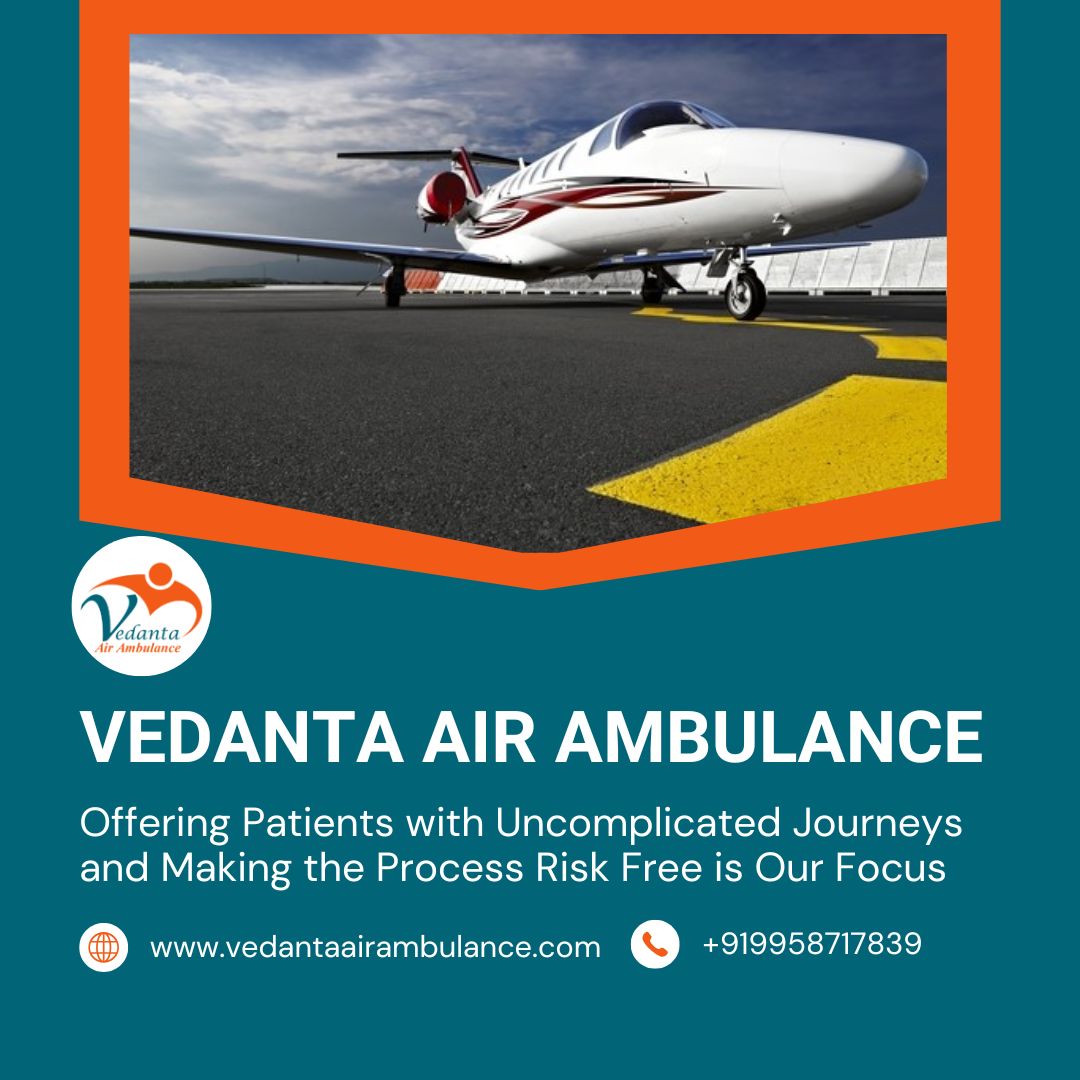 Get Patient Transfer Service at Reasonable Cost by Vedanta Air Ambulance Service in Bangalore