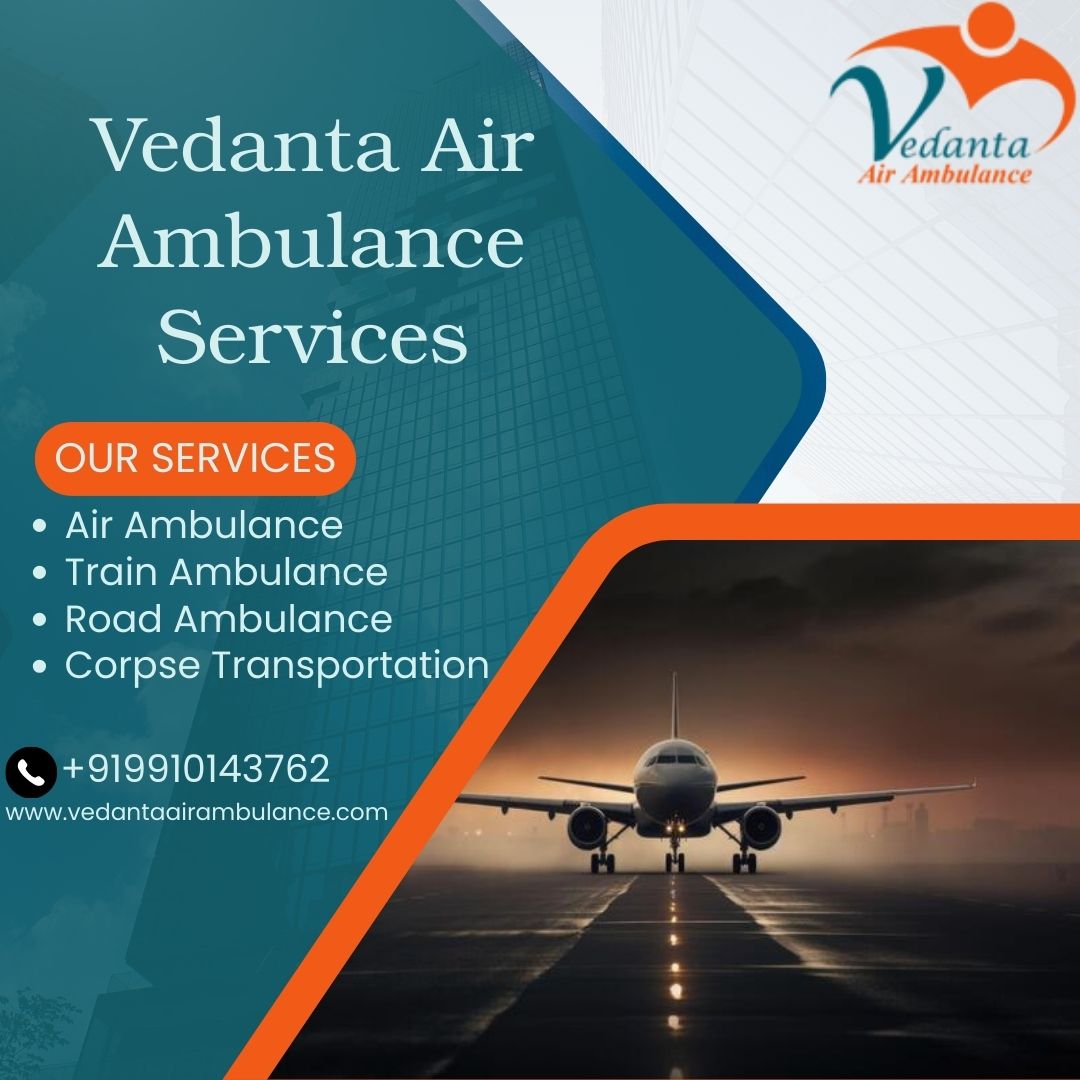 Get Proper Diagnosis While Traveling with Vedanta Air Ambulance in Ranchi