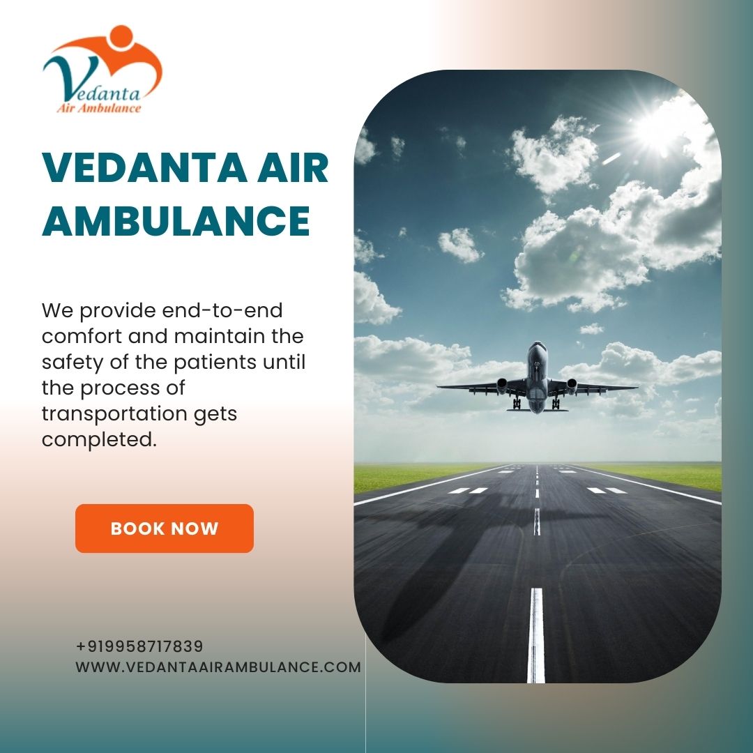 Smooth Patient Transfer by Vedanta Air Ambulance Service in Varanasi