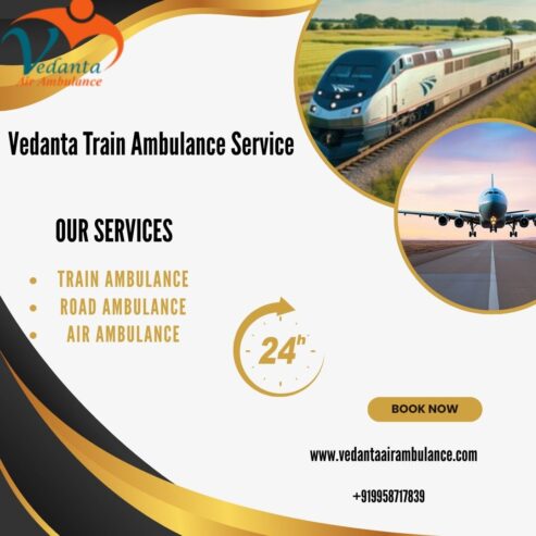 The Vedanta Train Ambulance service in Patna provides life-saving care to your patient