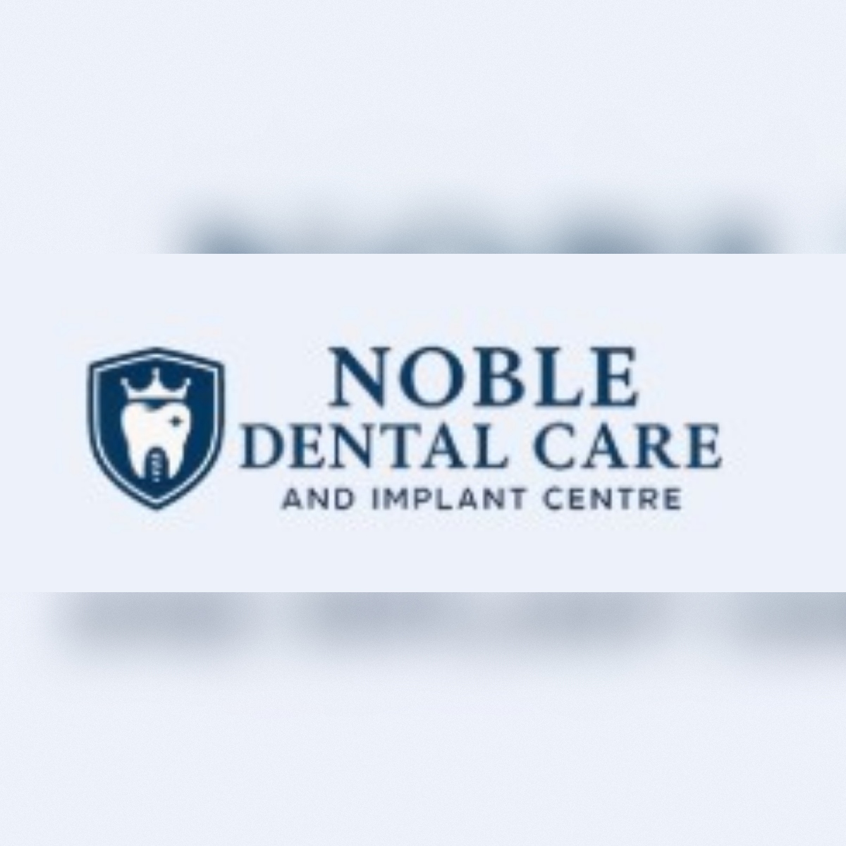 Noble Dental Care & Implant Centre – Best Dentist in Indirapuram for Advanced Dental Treatments