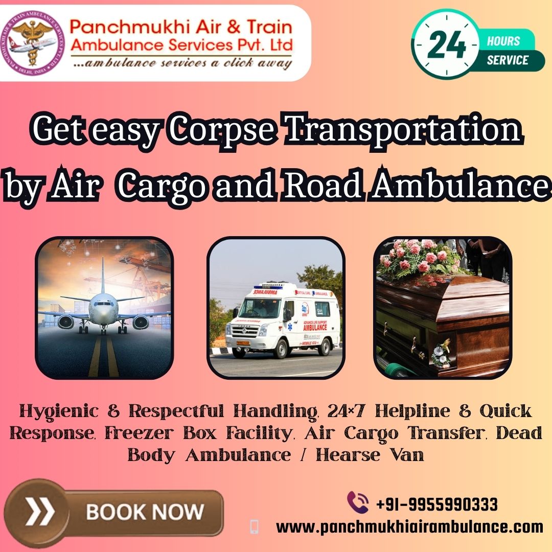 Panchmukhi Dead Body Transportation in Bangalore – Effective enough to shift Corpses