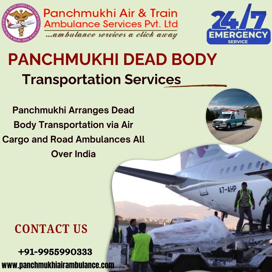 Panchmukhi Air Cargo Dead Body Transfer in Kolkata- Helpful in completing the target on time