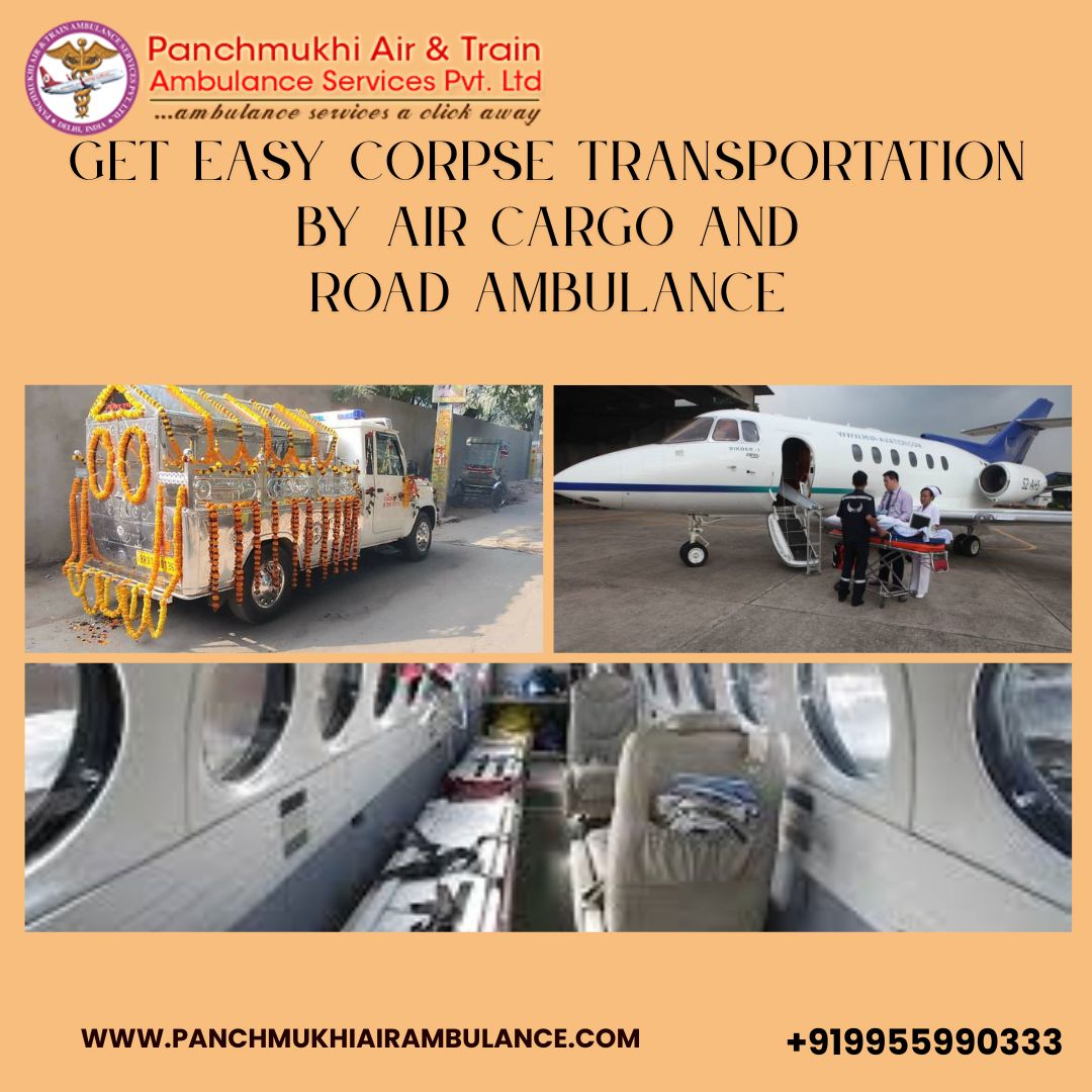 Panchmukhi Dead Body Transportation in Delhi- Enabling best services for corpse transportation
