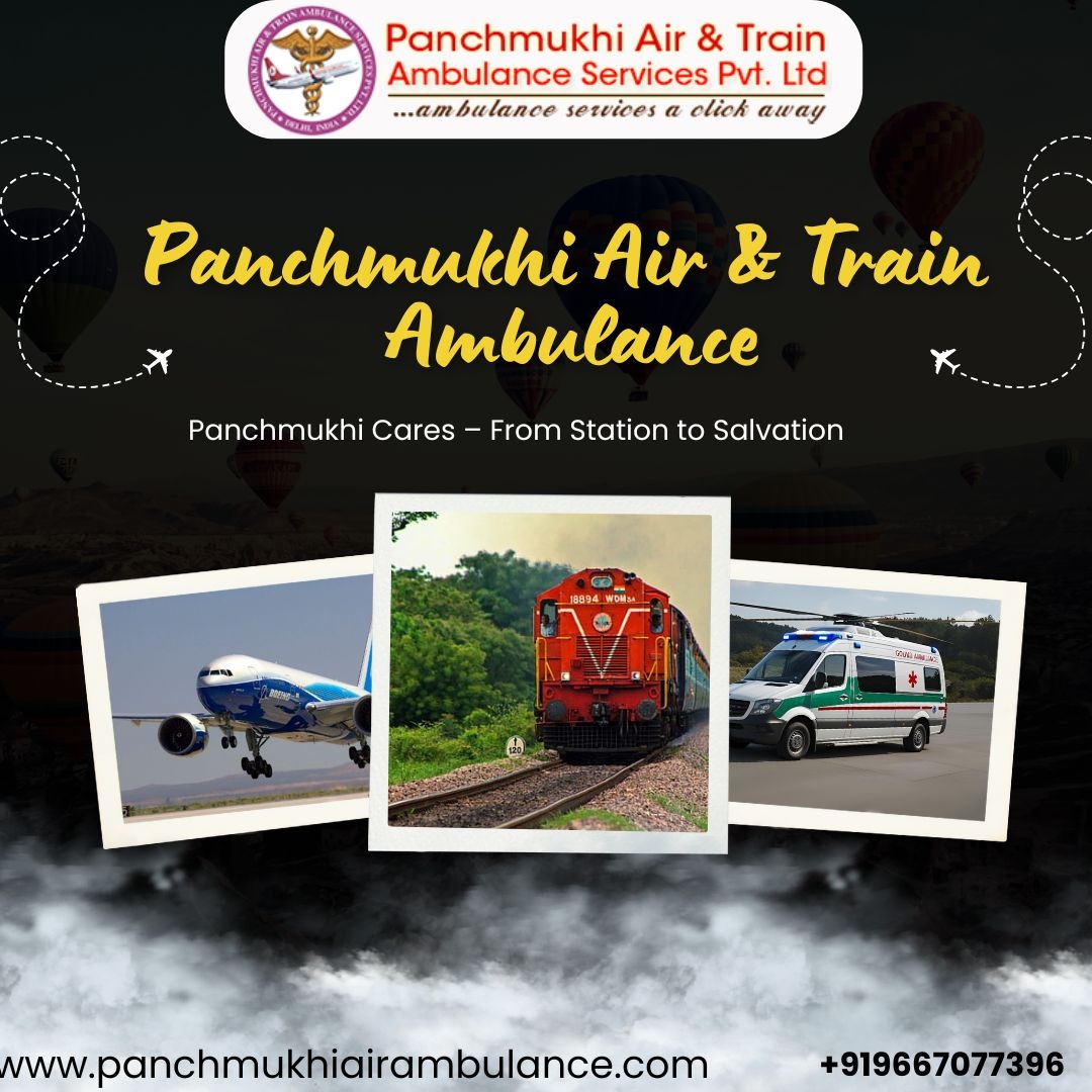 Panchmukhi ICU Train Ambulance in Patna- recognized as a risk free provider