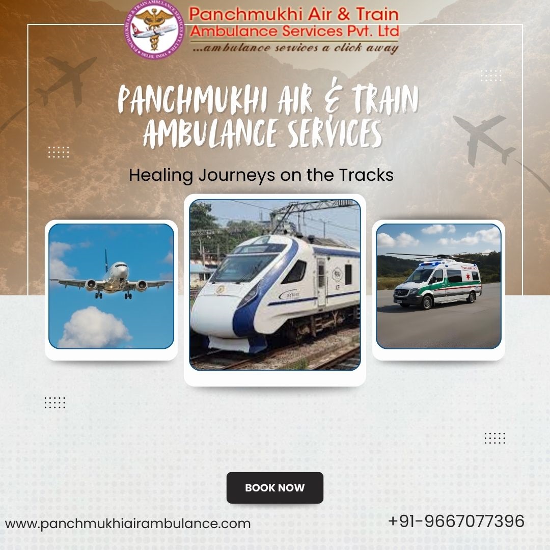 Transfers by Panchmukhi Train Ambulance in Patna are managed with utmost ease