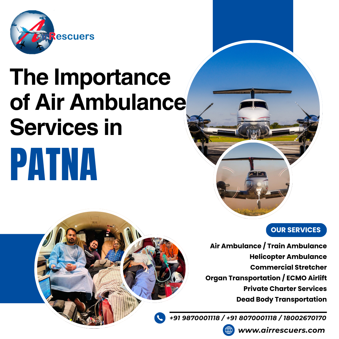 The Importance of Air Ambulance Services in Patna